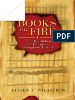 Lucien X. Polastron - Jon E. Graham - Books On Fire - The Destruction of Libraries Throughout History (2007, Inner Traditions) PDF
