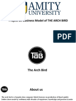 Project On Business Model of THE ARCH BIRD: By: Shivam Kapoor A3923015031 Bba +mba 4 Semester