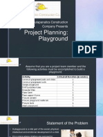 Project Planning: Playground: Gulapanatics Construction Company Presents