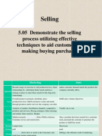 Selling: 5.05 Demonstrate The Selling Process Utilizing Effective Techniques To Aid Customers in Making Buying Purchases