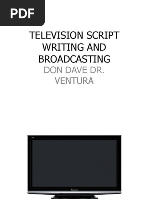 Television Script Writing and Broadcasting