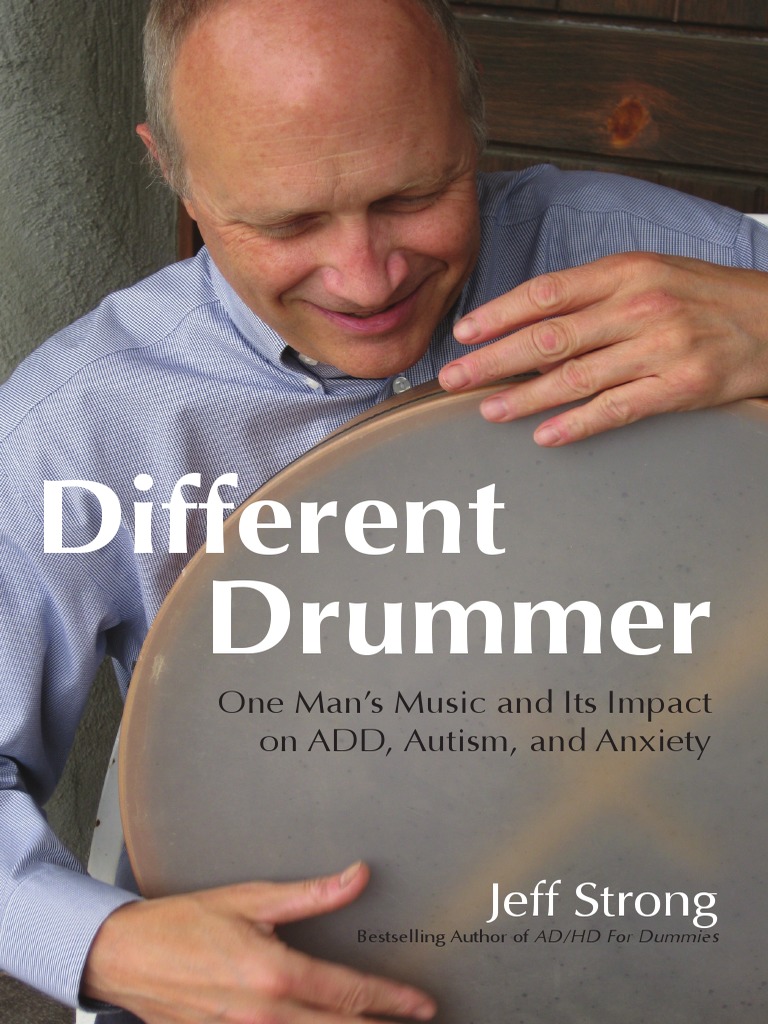 Different Drummer PDF Attention Deficit Hyperactivity Disorder