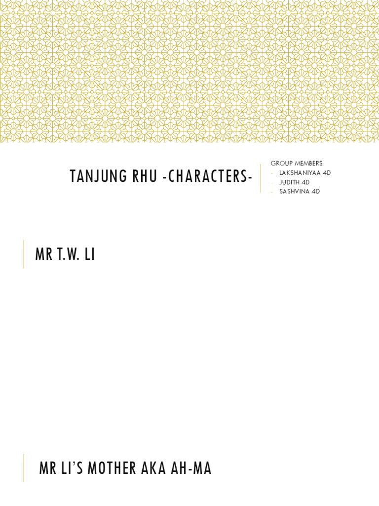 Tanjung Rhu - Characters-: Group Members: Lakshaniyaa 4D Judith 4D ...