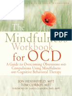 The Mindfulness Workbook For OCD A Guide To Overcoming Obsessions and Compulsions Using Mindfulness and Cognitive Behavioral Therapy PDF
