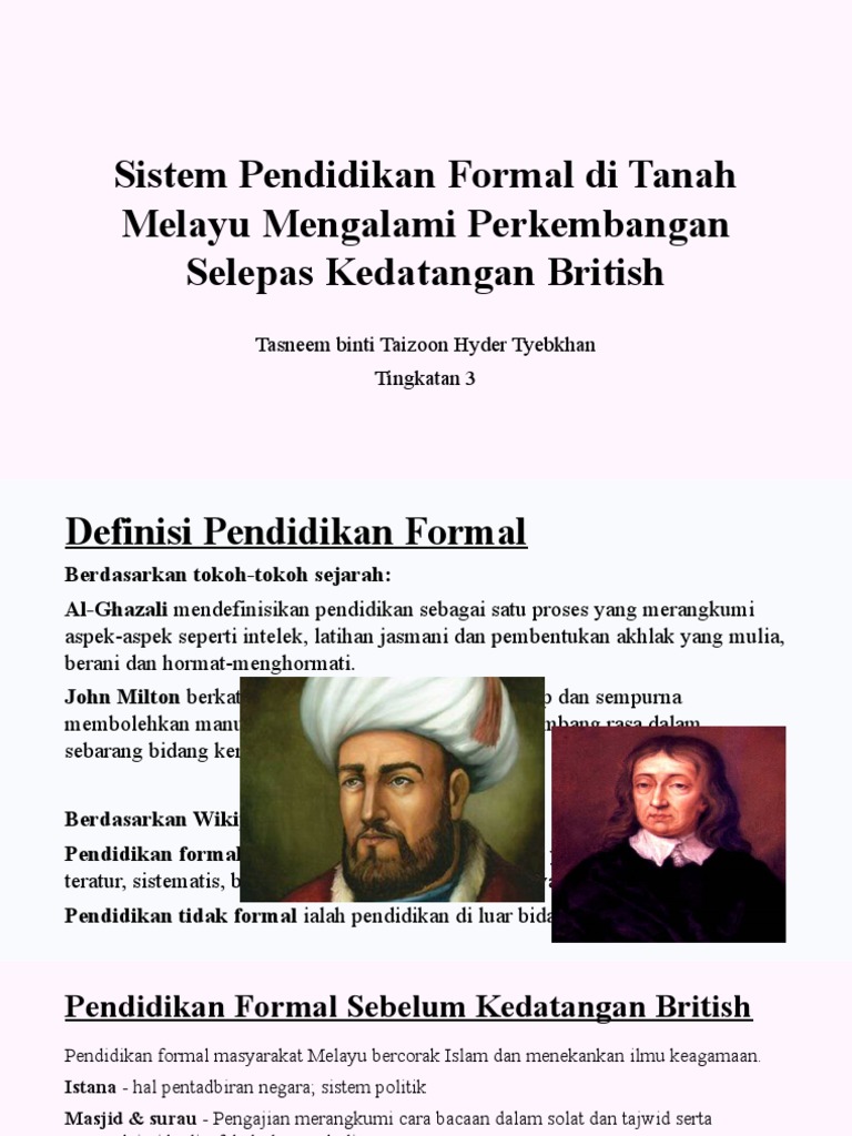 Sistem Pendidikan Formal Di Tanah Melayu Mengalami Perkembangan Pdf