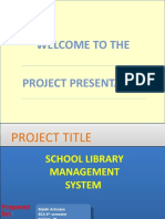 Welcome To The Project Presentation