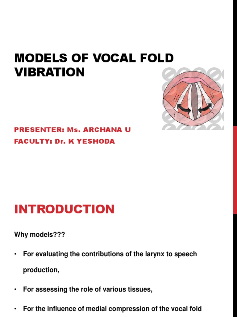 Modeling Vocal Fold Vibration: From Single Mass to Three Mass Models ...