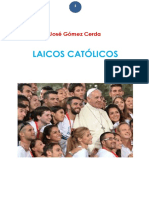 Laicos Católicos Por José Gómez Cerda