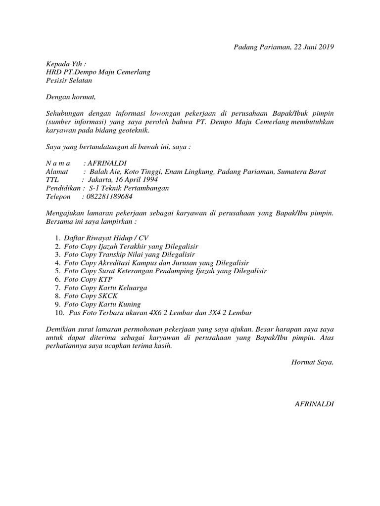 Contoh Surat Lamaran Kerja Perusahaan Tambang Maka dengan ini saya mengajukan permohonan lamaran kerja di perusahaan tambang yang BapakIbu Pimpin.