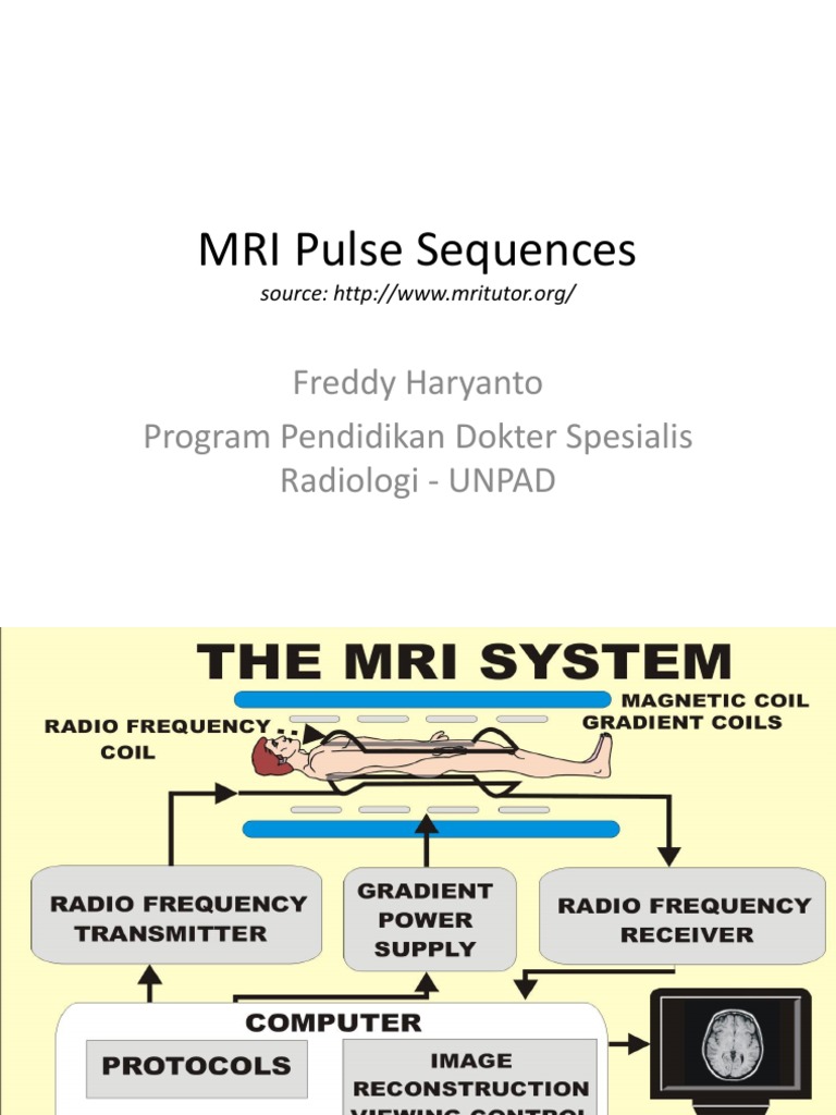Mri Pulse Sequences Freddy Haryanto Program Pendidikan Dokter