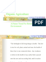 Organic Agriculture: A Future Trend For Better Health and Environment