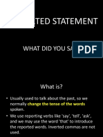 Reported Statement: What Did You Say?