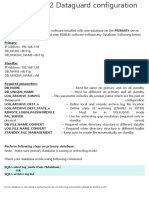 Perform Following Steps On Primary Database:: SQL Select Log - Mode From V$database OR SQL Archive Log List