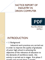 Practice Report of Industry in Orion Computer: Present By: Fera Fitra Adriani Xii TKJ 1