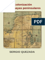 Quezada, Sergio. - La Colonización de Los Maya Peninsulares (2011)