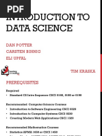 Introduction To Data Science: Dan Potter Carsten Binnig Eli Upfal Tim Kraska