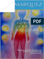 A Healer S Guide FOr Soul Cleansing - Removing Energies and Entities, Earthbound and Extraterrestrial