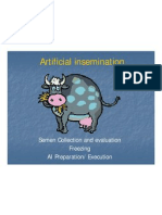 Artificial Insemination: Semen Collection and Evaluation Freezing AI Preparation/ Execution