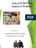 Identifying and Defining A Research Problem