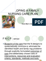 Developing A Family Nursing Care Plan: Karen Mae S. Alcantara, RN, MSN