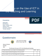The Survey On The Use of ICT in The Teaching and Learning: Presented By: Group Six