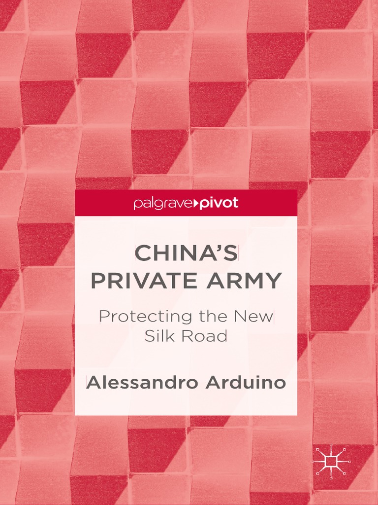 China'S Private Army: Alessandro Arduino | Download Free PDF | China ...
