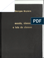 [Georges_Snyders]_Escola,_classe_e_luta_de_classe(z-lib.org) - cópia.pdf