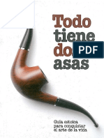 Todo Tiene Dos Asas Guia Estoica para Conquistar El Arte de La Vida Roland Pies PDF