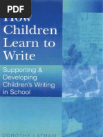 Buku 4. Dorothy Latham How Children Learn To Write - Supporting and Developing Children's Writing in School - Min-Min - Reduce PDF