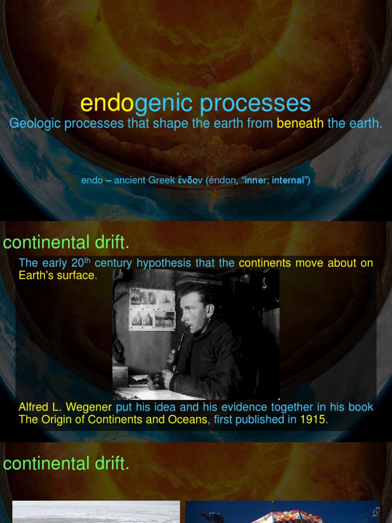 Endogenic Processes and Continental Drift | PDF | Plate Tectonics ...