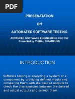 Presenatation ON Automated Software Testing: Advanced Software Engineering CSC 532 Presented by VISHAL D RAMPURE