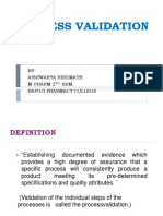 Process Validation: BY-Aishwarya Hiremath M-Pharm 2 Sem. Bapuji Pharmacy College