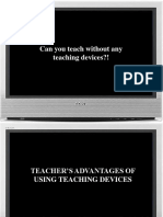 Can You Teach Without Any Teaching Devices?!