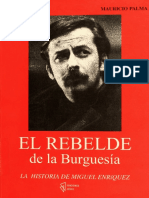 El rebelde de la burguesía, la historia de Miguel Henríquez.pdf
