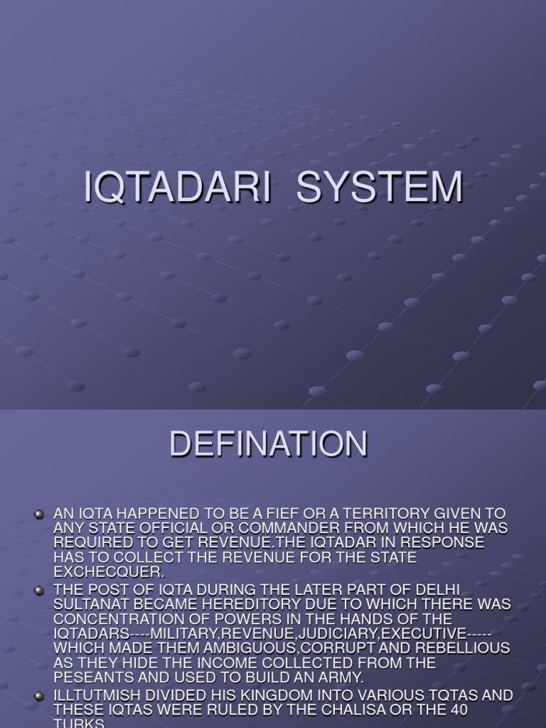 The rise and fall of the iqta system in the delhi sultanate how the