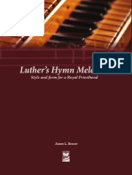 Luther's Hymn Melodies: Style and Form For A Royal Priesthood