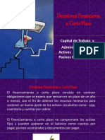 Decisiones Financieras A Corto Plazo: Capital de Trabajo y Administración de Activos Corrientes y Pasivos Corrientes