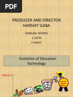 Producer and Director Harshit Gaba: Manual Works 1-Jatin 2-Ankit