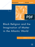 (Black Religion - Womanist Thought - Social Justice) James A. Noel (Auth.) - Black Religion and The Imagination of Matter in The Atlantic World-Palgrave Macmillan US (2009)