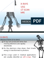 X-Rays USG CT Scan MRI: Medical Imaging