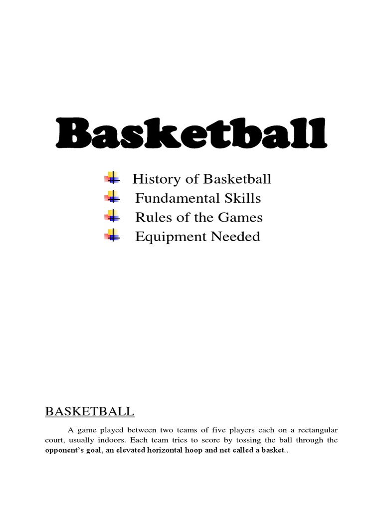 Basketball History of Basketball Fundamental Skills Rules of The Games