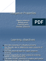 Colligative Properties: Vapour Pressure Boiling Point Freezing Point Osmotic Pressure