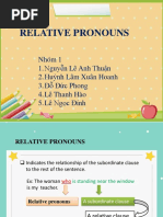 Relative Pronouns: Nhóm 1 1. Nguyễn Lê Anh Thuận 2. Huỳnh Lâm Xuân Hoanh 3. Đỗ Đức Phong 4. Lê Thanh Hào 5. Lê Ngọc Đính