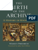 (Cultures of Knowledge in The Early Modern World) Markus Friedrich - The Birth of The Archive - A History of Knowledge (2018, University of Michigan Press) PDF