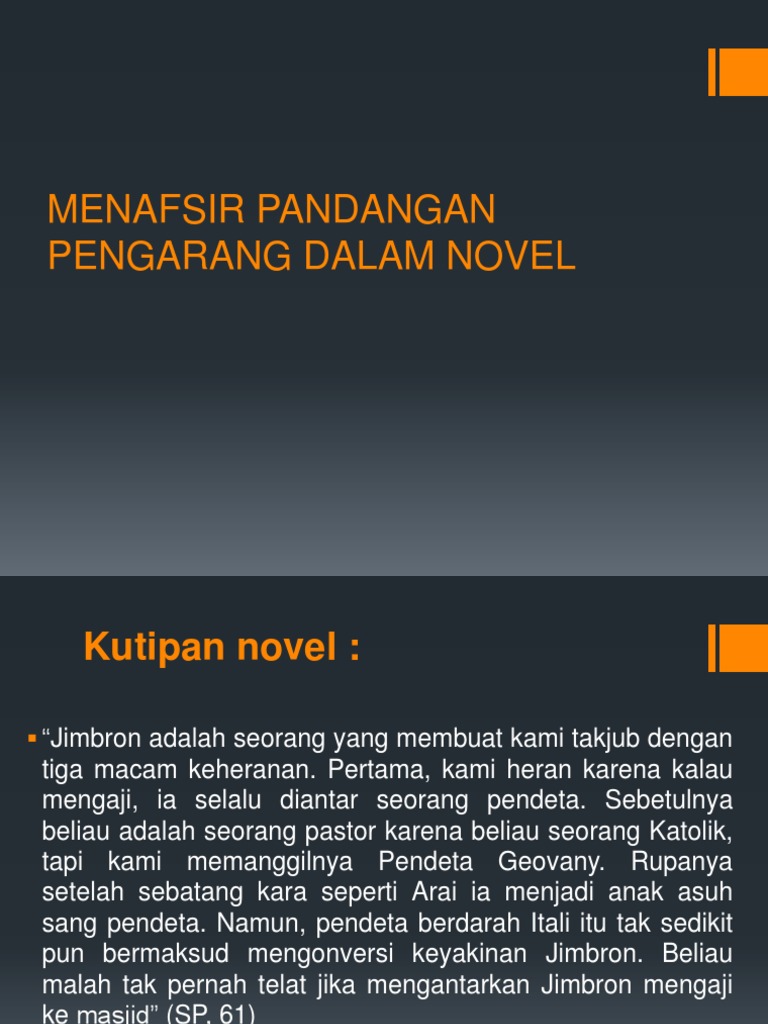 Menafsir Pandangan Pengarang Dalam Novel