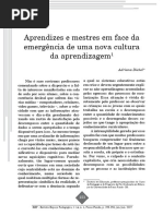 Aprendizes e mestres em face da emergencia de uma nova cultura da aprendizagem.