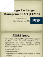 Foreign Exchange Management Act (FEMA) : Presented By: Ikjot Dhawan (10HM11)