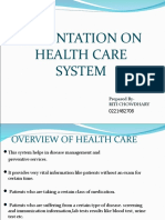 Presentation On Health Care System: Prepared By-Riti Chowdhary