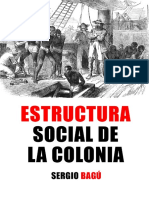 Bagú Sergio. Estructura social de la Colonia..pdf