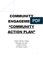 Community Engagement "Community Action Plan": Cainta Catholic College Barangay San Juan Queenie Galola Mr. Renan Cesista